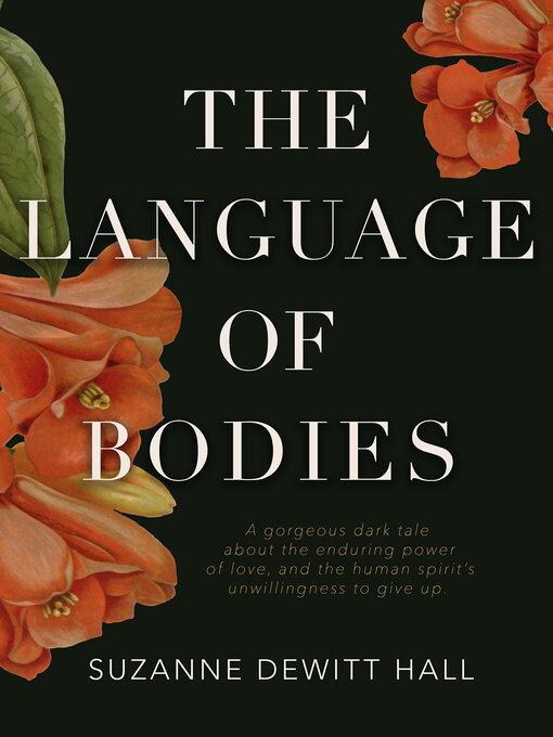 Title details for The Language of Bodies by Suzanne DeWitt Hall - Available